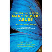  You Can Thrive After Narcissistic Abuse – Melanie Tonia Evans