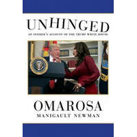  Unhinged – Omarosa Manigault Newman