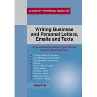  Straightforward Guide To Writing Business And Personal Let Tters / Emails And Texts – Robert Fry