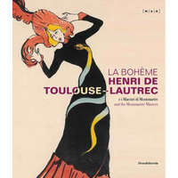 La Boheme Henri de Toulouse-Lautrec – Otto Letze