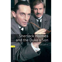  Oxford Bookworms Library: Level 1:: Sherlock Holmes and the Duke's Son audio pack – ARTHUR CONAN DOYLE