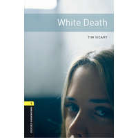  Oxford Bookworms Library: Level 1:: White Death audio pack – TIM VICARY