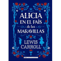  ALICIA EN EL PAíS DE LAS MARAVILLAS – LEWIS CARROLL