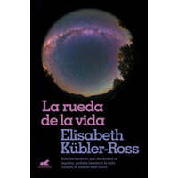  LA RUEDA DE LA VIDA – ELISABETH KUBLER-ROSS