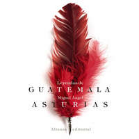  LEYENDAS DE GUATEMALA – MIGUEL ANGEL ASTURIAS