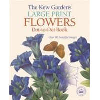 Kew Gardens Large Print Flowers Dot-to-Dot Book – David Woodroffe
