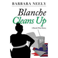 BLANCE CLEANS UP – BARBARA NEELY (Brožovaná)
