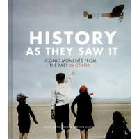  History as They Saw It: Iconic Moments from the Past in Color (Coffee Table Books, Historical Books, Art Books) – Wolfgang Wild,Jordan Lloyd