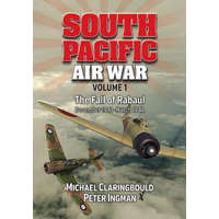  South Pacific Air War Volume 1 – Michael Claringbould,Peter Ingman