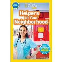  National Geographic Kids Readers: Helpers in Your Neighborhood (Pre-reader) – Shira Evans