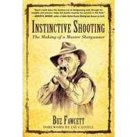  Instinctive Shooting – Buz Fawcett
