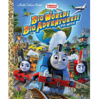 Big World! Big Adventures! the Movie (Thomas & Friends) – Golden Books,Tommy Stubbs
