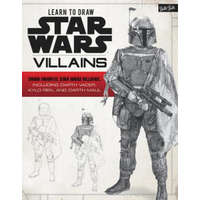  Learn to Draw Star Wars: Villains: Draw Favorite Star Wars Villains, Including Darth Vader, Kylo Ren, and Darth Maul – Walter Foster Creative Team