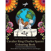  Cavalier King Charles Spaniel Colouring Book – Feel Happy Colouring