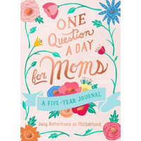 One Question a Day for Moms: Daily Reflections on Motherhood – Aimee Chase