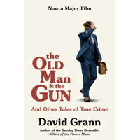  Old Man and the Gun – David Grann