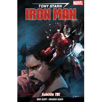  Tony Stark: Iron Man Vol. 1: Self-made Man – Dan Slott