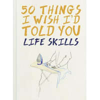  50 Things I Wish I'd Told You – Polly Powell,Laura Quick