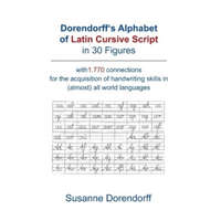  Dorendorff 's Alphabet of Latin Cursive Script in Figures – Susanne Dorendorff