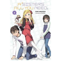  Sister's All You Need., Vol. 3 (light novel) – Yomi Hirasaka
