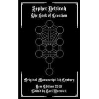 Sepher Yetzirah: The Book of Creation – Unknown Author,Tarl Warwick