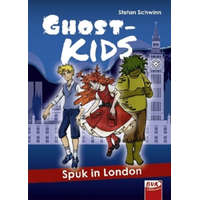 Ghostkids - Spuk in London – Stefan Schwinn,Daniela Heirich
