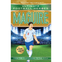 Maguire (Ultimate Football Heroes - International Edition) - includes the World Cup Journey! – Matt Oldfield