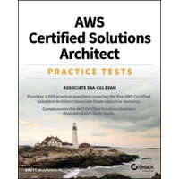  AWS Certified Solutions Architect Practice Tests - Associate SAA-C01 Exam – Brett McLaughlin