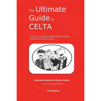  The Ultimate Guide to CELTA: 2nd Edition – Emma Jones,Amanda Momeni,Kate Hoffmann
