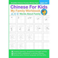 Chinese For Kids My Family Workbook Ages 5+ (Simplified): Mandarin Chinese Writing Practice Activity Book – Queenie Law