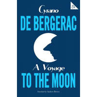  Voyage to the Moon – DE BERGERAC CYRANO