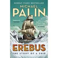 Erebus: The Story of a Ship – Michael Palin