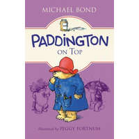 Paddington on Top – Michael Bond,Peggy Fortnum