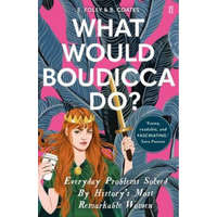  What Would Boudicca Do? – Beth Coates,Elizabeth Foley,Bijou Karman