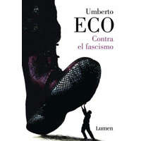  Contra el fascismo / Eternal Fascism – Umberto Eco