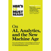  HBR's 10 Must Reads on AI, Analytics, and the New Machine Age (with bonus article "Why Every Company Needs an Augmented Reality Strategy" by Michael E – Harvard Business Review Press