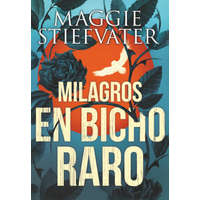  MILAGROS EN BICHO RARO – Maggie Stiefvater