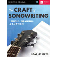  The Craft of Songwriting: Music, Meaning, & Emotion [With Access Code] – Scarlet Keys