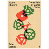  Come Rain or Come Shine – Kazuo Ishiguro