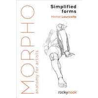Morpho: Simplified Forms - Anatomy for Artists – Michel Lauricella