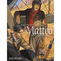  Mattéo – Jean-Pierre Gibrat,Eckart Schott