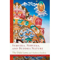  Samsara, Nirvana, and Buddha Nature – Dalai Lama,Thubten Chodron