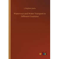  Waterways and Water Transport in Different Countries – J Stephen Jeans