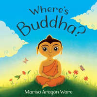 Where's Buddha? – Marisa Aragon Ware