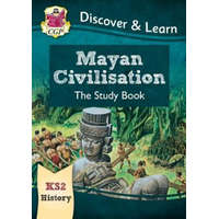 KS2 Discover & Learn: History - Mayan Civilisation Study Book – CGP Books