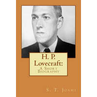  H. P. Lovecraft: A Short Biography – S T Joshi