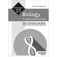  Edexcel International GCSE (9-1) Biology Student Lab Book: Exam practice and further application – Adrian Schmit,Margaret Royal