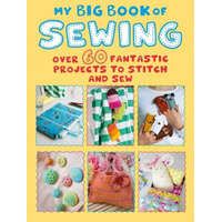  My Big Book of Sewing – CICO Books