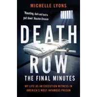  Death Row: The Final Minutes – Michelle Lyons