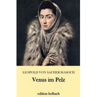 Venus im Pelz – Leopold von Sacher-Masoch